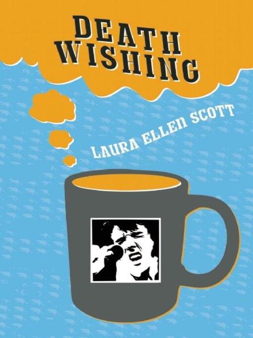 Title details for Death Wishing by Laura Ellen Scott - Available